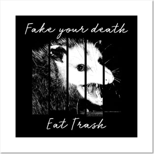 Fake Your Death Eat Trash Opossum Posters and Art